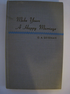 Make Yours A Happy Marriage
