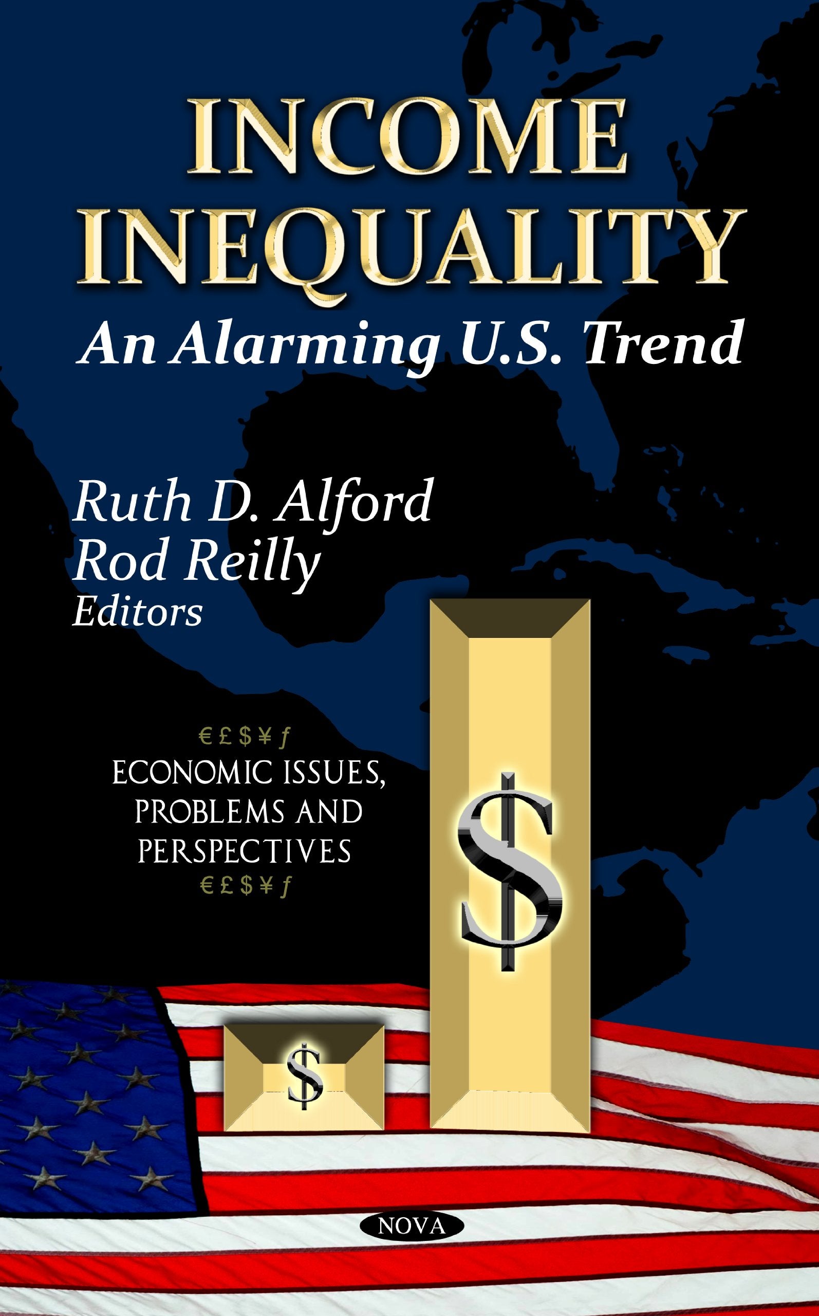Income Inequality: An Alarming U.S. Trend (Economic Issues, Problems and Perspectives),Used