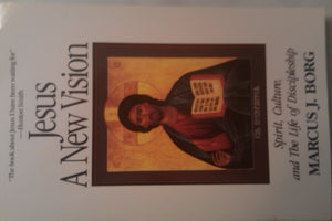 Jesus, a New Vision: Spirit, Culture, and the Life of Discipleship,Used