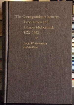 The Correspondence Between Leon Green and Charles McCormick 19271962,Used