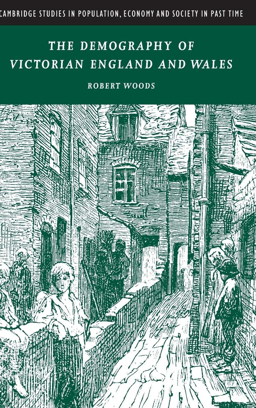 The Demography of Victorian England and Wales (Cambridge Studies in Population, Economy and Society in Past Time, Series Number ,New