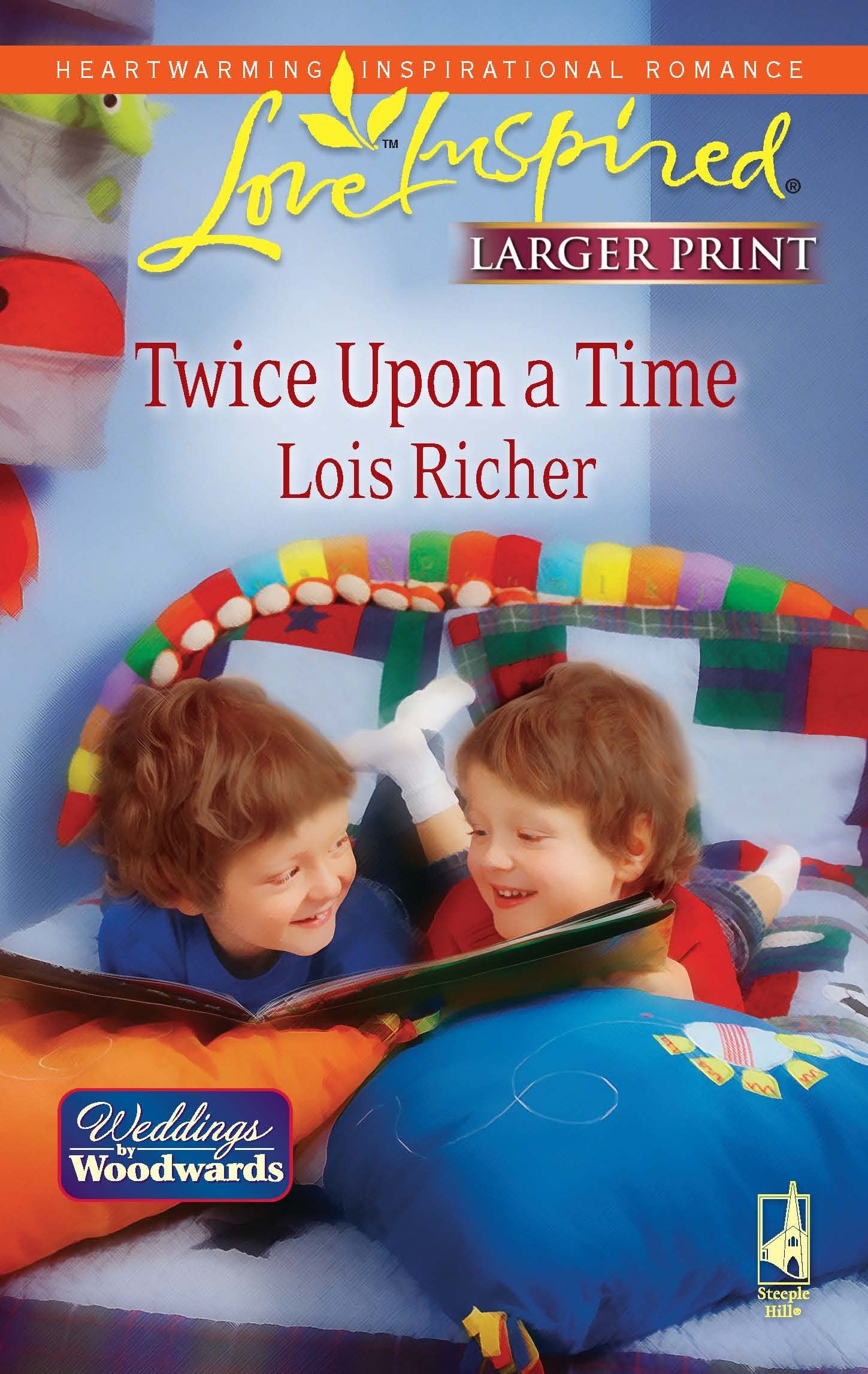 Twice Upon a Time: Weddings from Woodward, Book 2 (Larger Print Love Inspired #487),Used