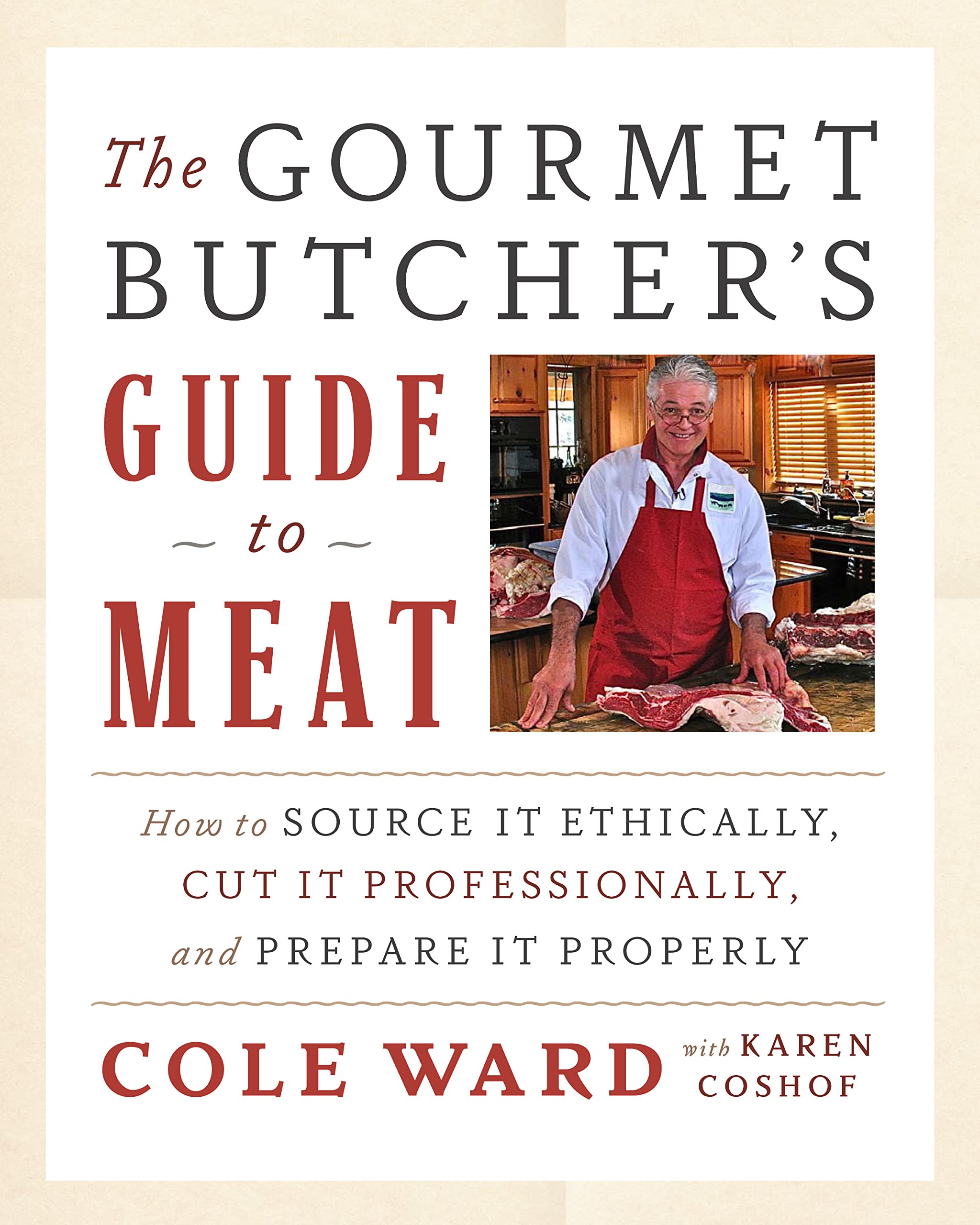 The Gourmet Butchers Guide to Meat: How to Source it Ethically, Cut it Professionally, and Prepare it Properly (with CD),Used