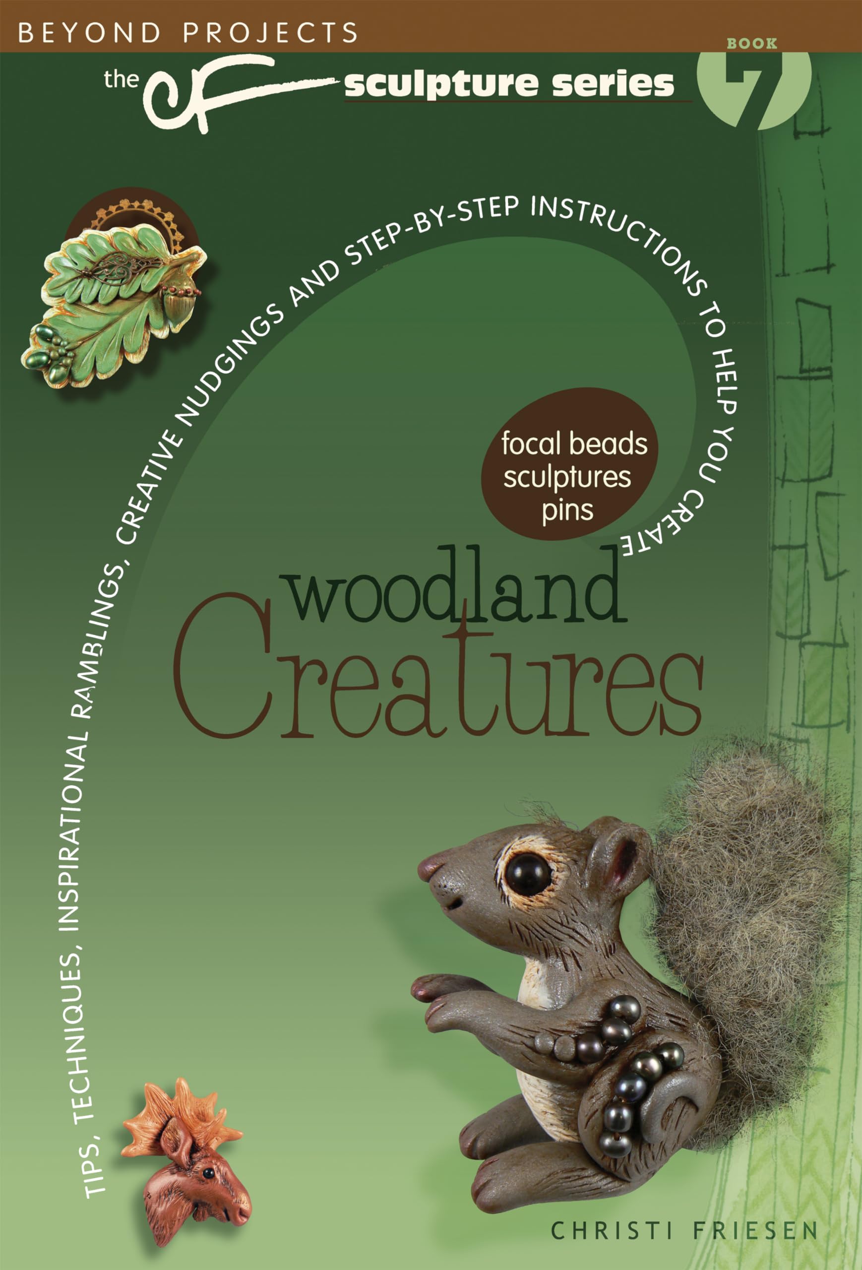 Woodland Creatures (Beyond Projects: The Cf Sculpture Series, Book 7),Used