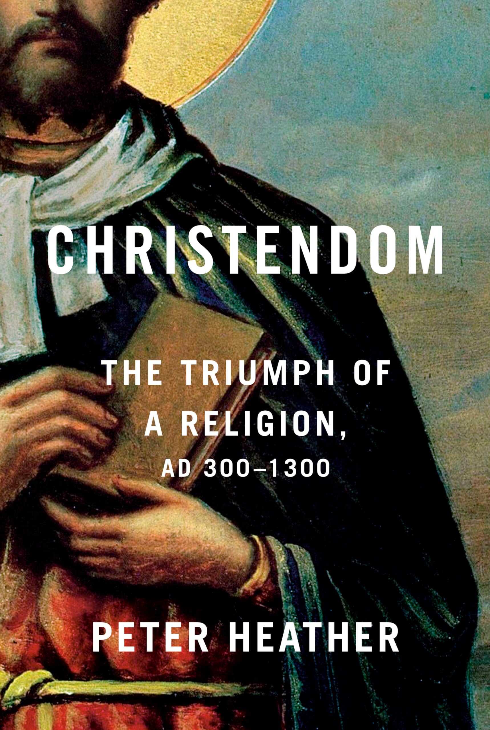 Christendom: The Triumph Of A Religion, Ad 3001300,Used