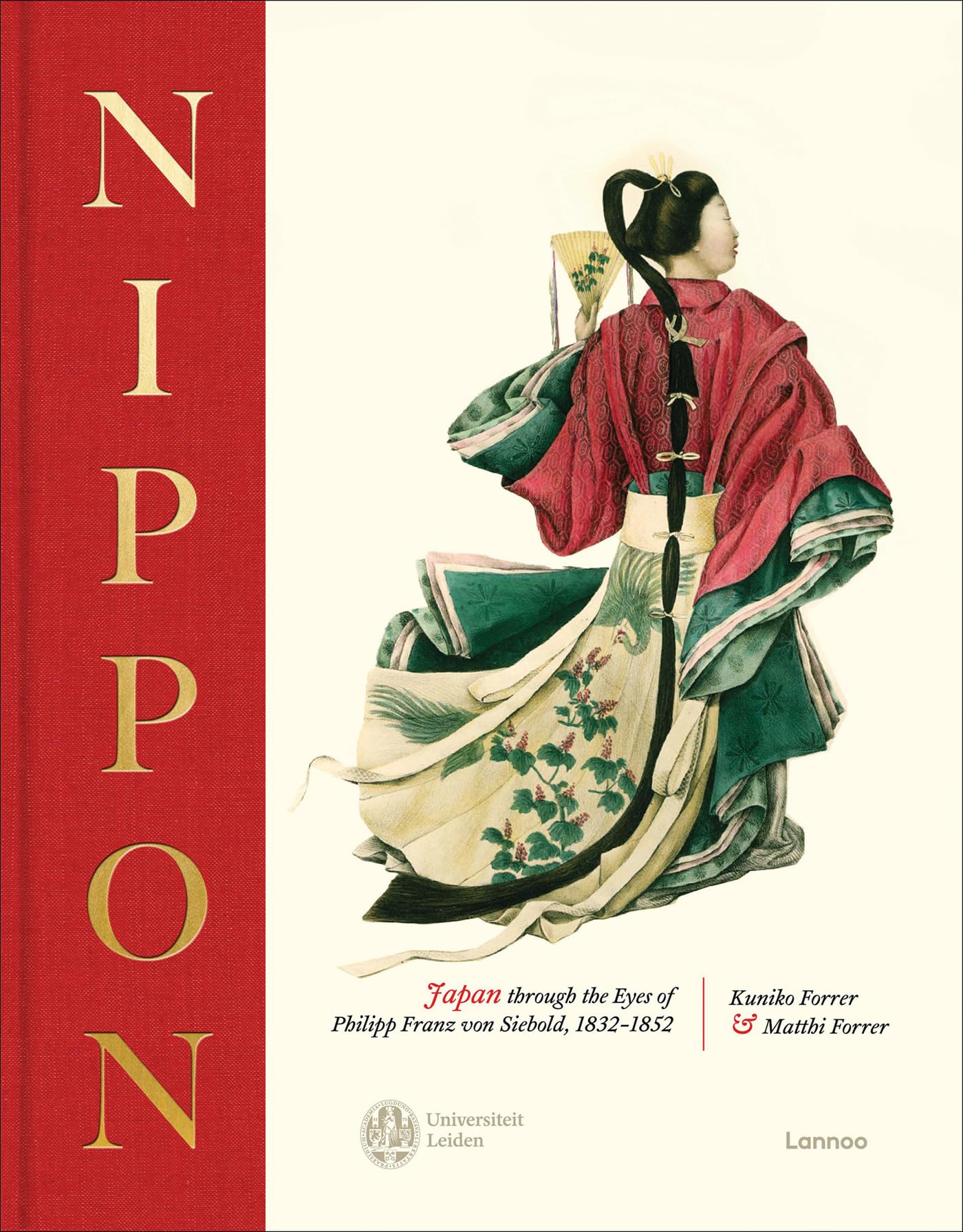 Nippon: Japan Through The Eyes Of Philipp Franz Von Siebold, 18321852