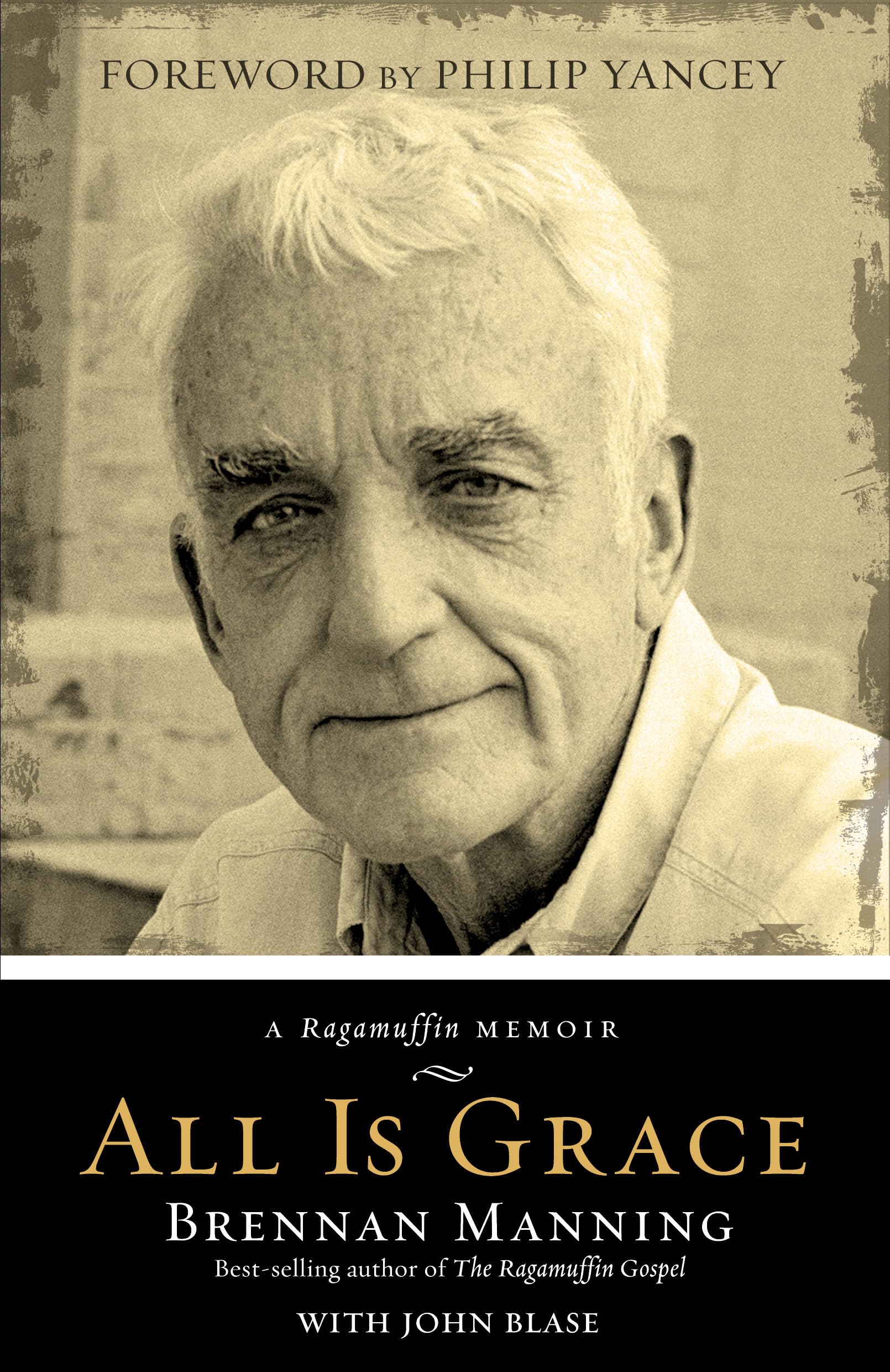 All Is Grace: A Ragamuffin Memoir-used