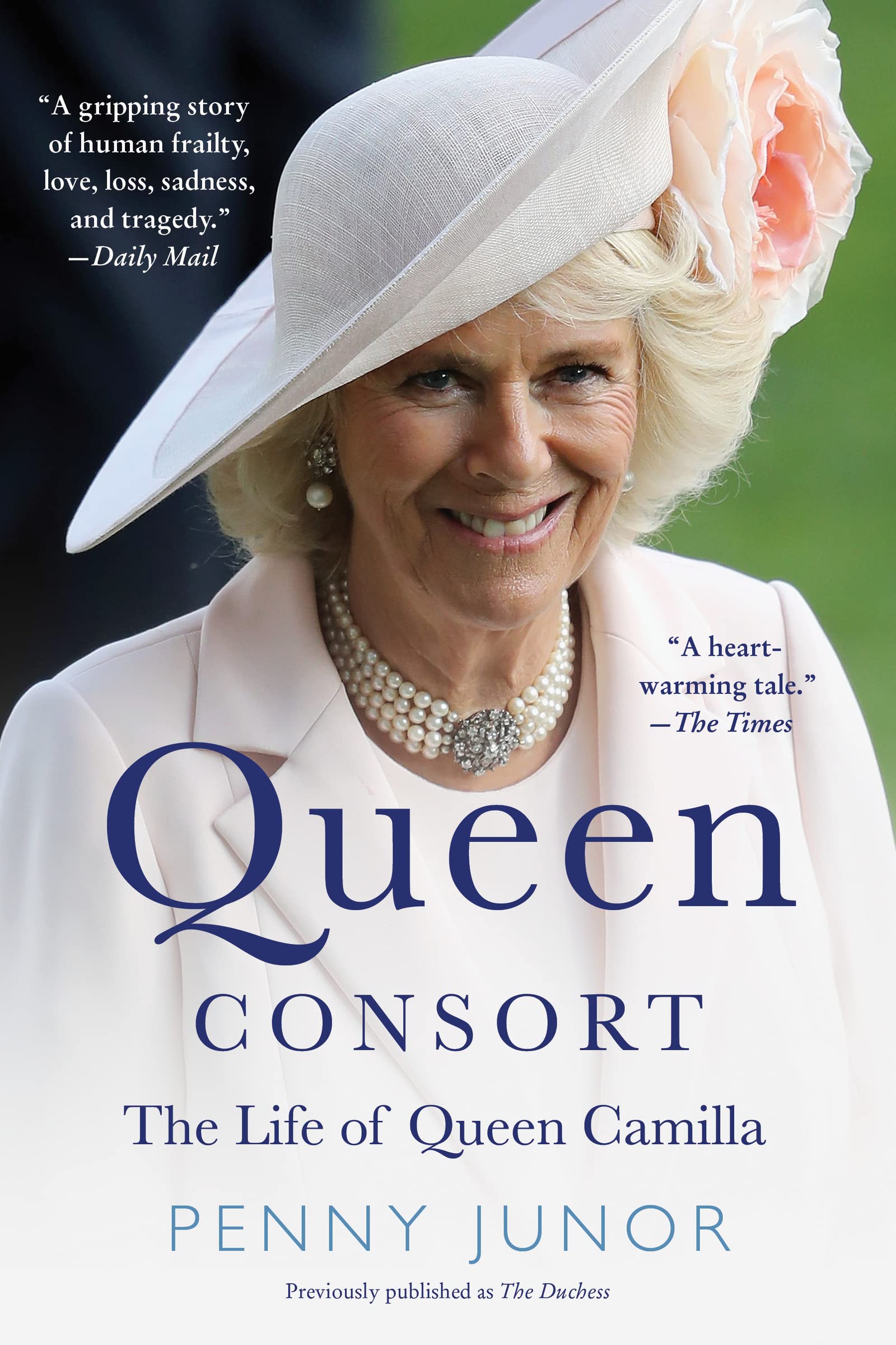 Queen Consort (formerly The Duchess): The Life of Queen Camilla,Used