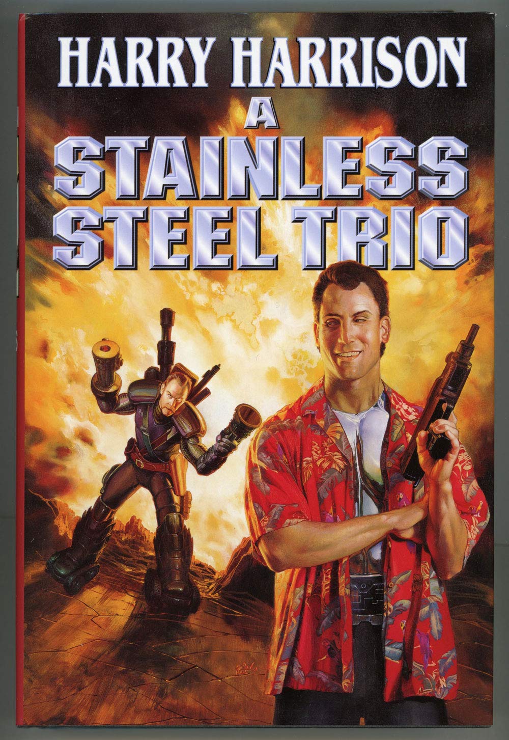 A Stainless Steel Trio: A Stainless Steel Rat Is Born/The Stainless Steel Rat Gets Drafted/The Stainless Steel Rat Sings The Blu