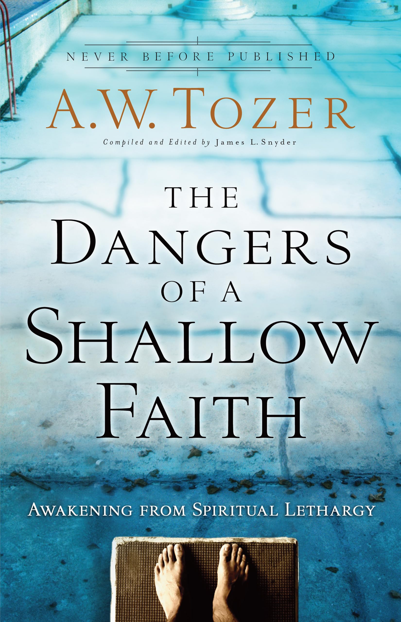 The Dangers of a Shallow Faith: Awakening from Spiritual Lethargy,Used