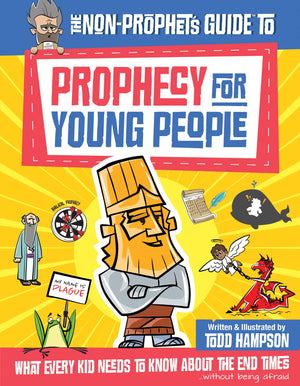 The NonProphet's Guide to Prophecy for Young People: What Every Kid Needs to Know About the End Times,Used