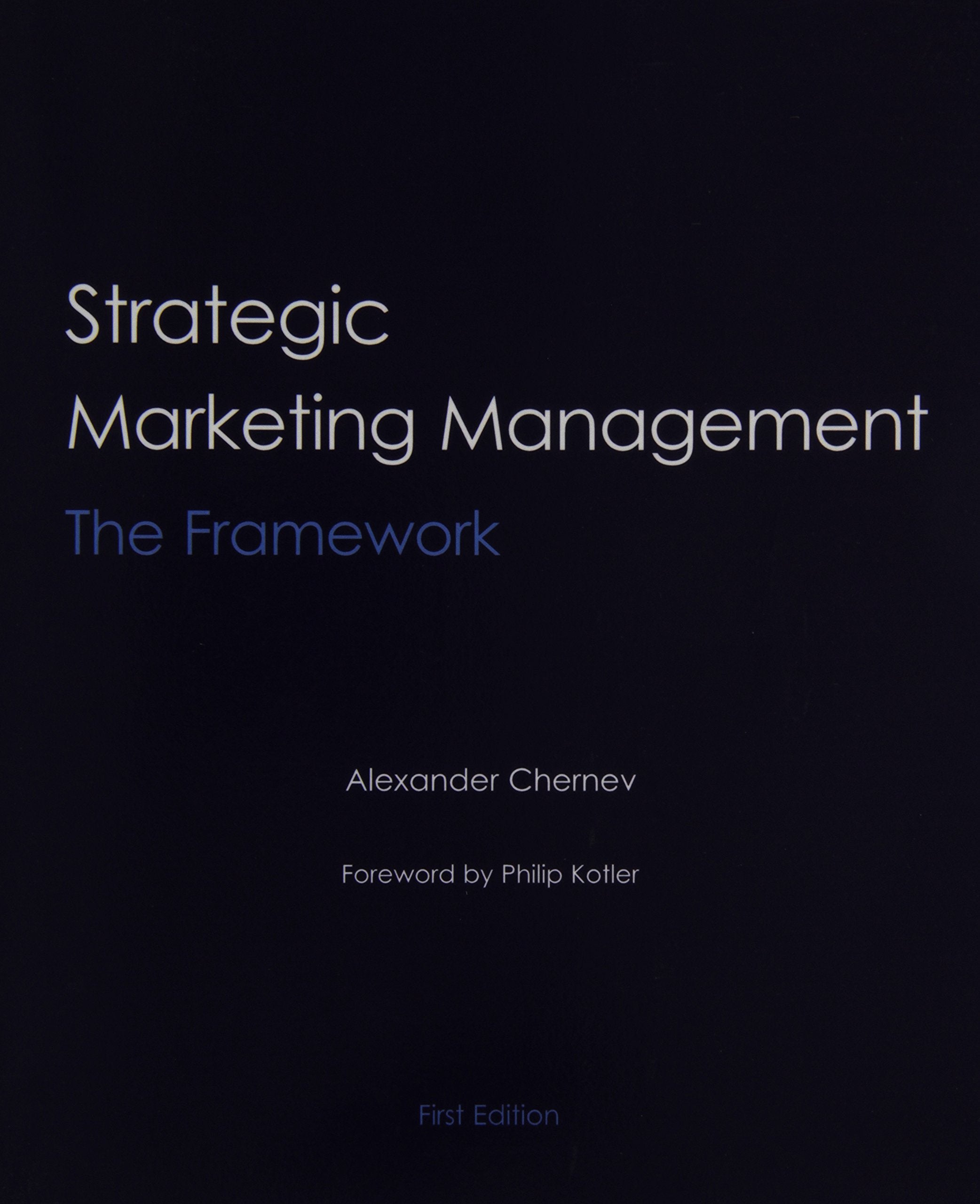 Strategic Marketing Management: The Framework,New