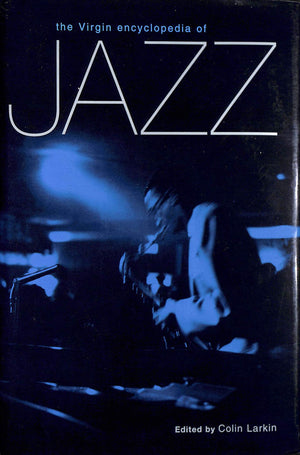 The Virgin Encyclopaedia of Jazz (Virgin Encyclopedia Series),Used