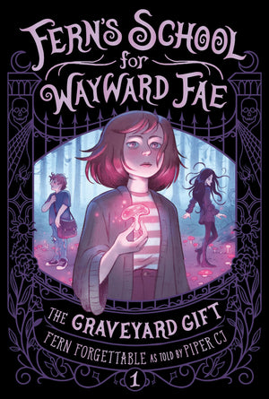 The Graveyard Gift (FernS School For Wayward Fae)