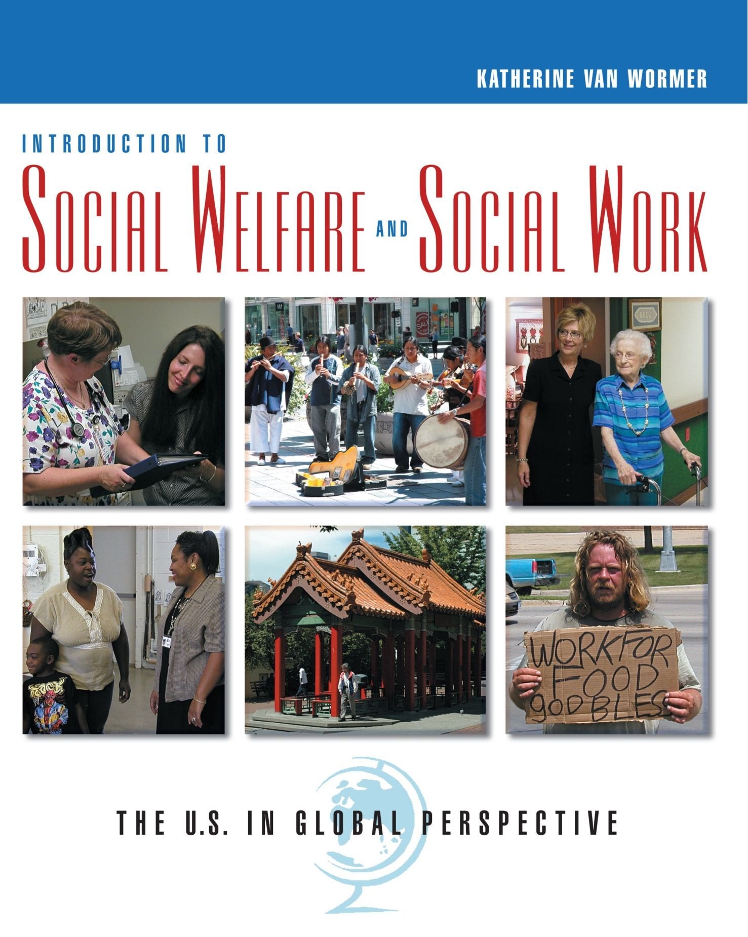 Introduction to Social Welfare and Social Work: The U.S. in Global Perspective,Used