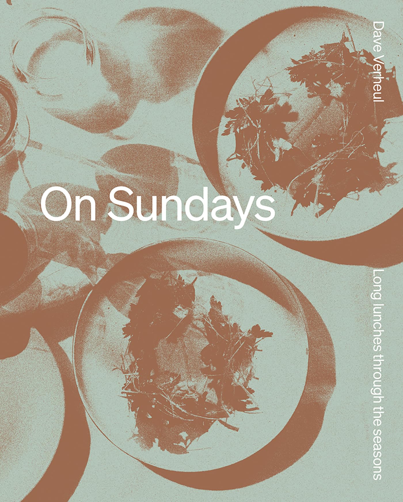 On Sundays: Long Lunches Through The Seasons,New