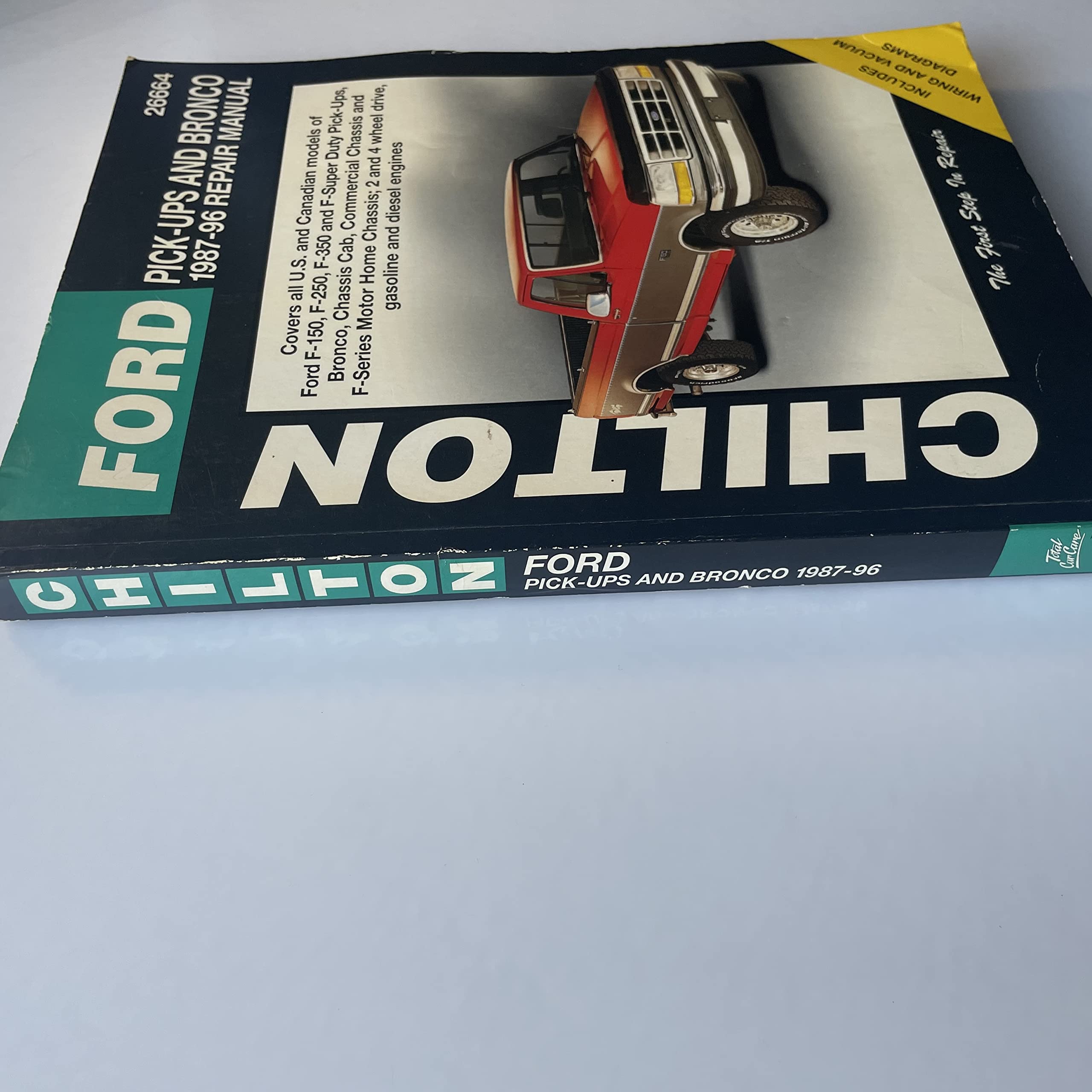 Chilton'S Ford Pickups And Bronco 198796 Repair Manual (Chilton'S Total Car Care Repair Manual)