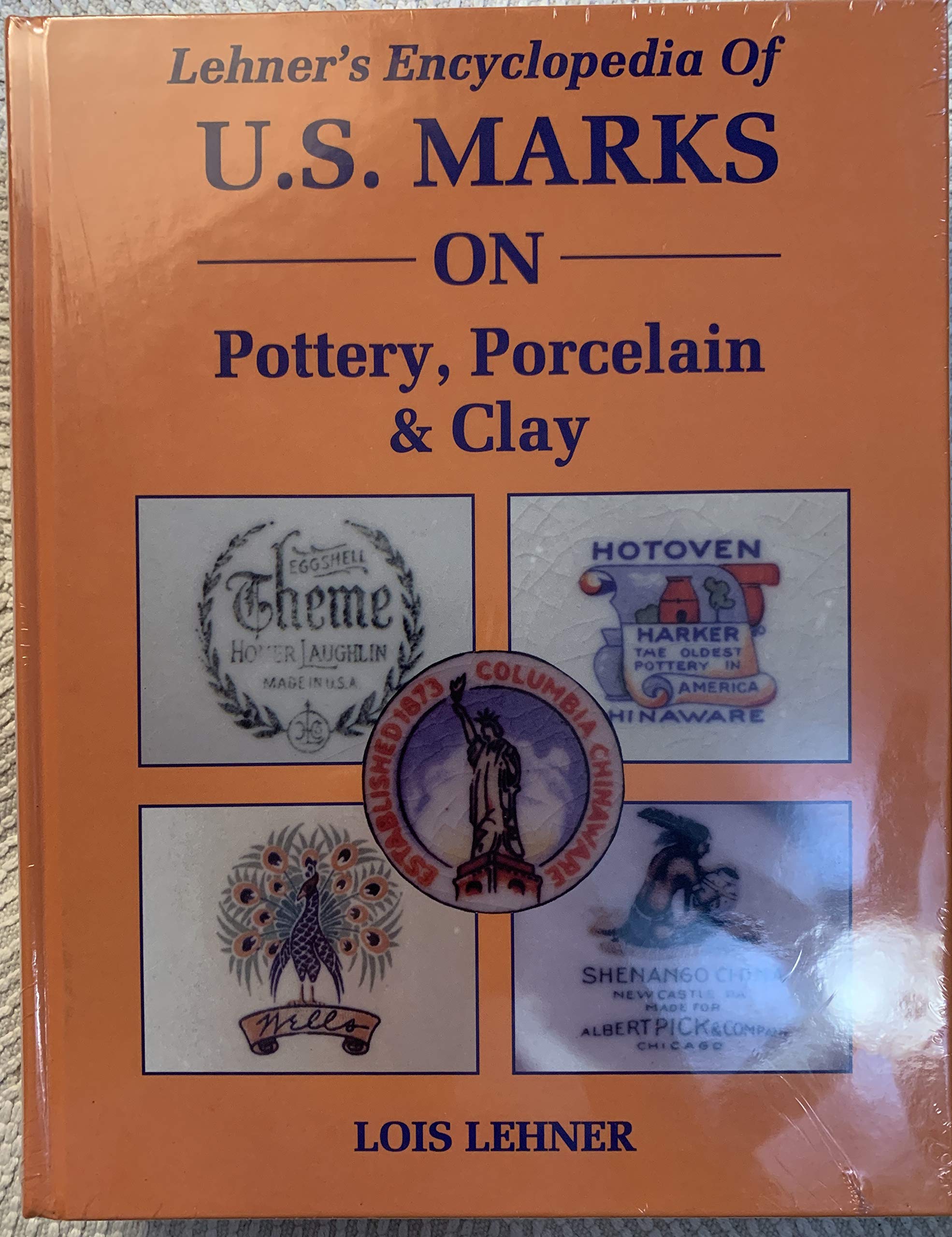 Lehner's Encyclopedia Of US Marks On Pottery, Porcelain Clay,Used