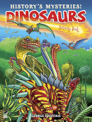 History's Mysteries! Dinosaurs: Activity Book (Dover Kids Activity Books: Dinosaurs),Used