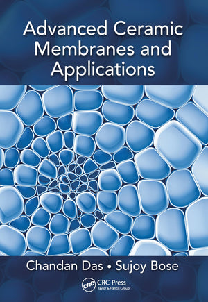 Advanced Ceramic Membranes and Applications,Used