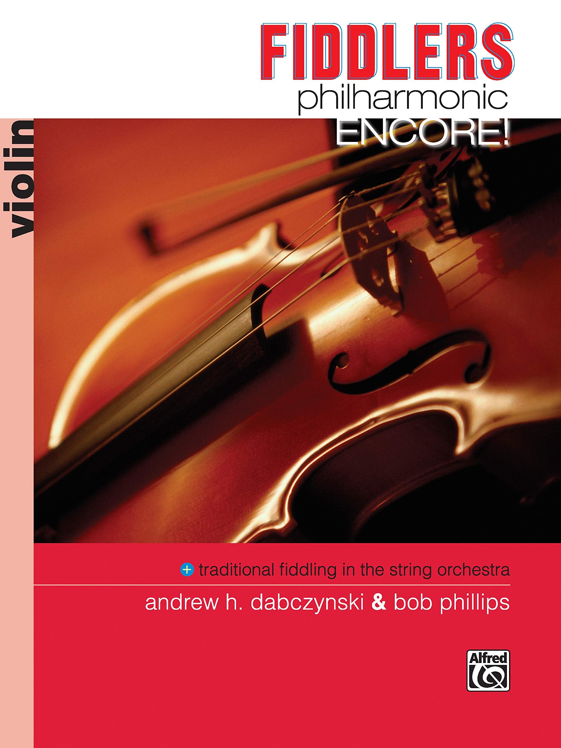 Fiddlers Philharmonic Encore!: Violin (Philharmonic Series),Used