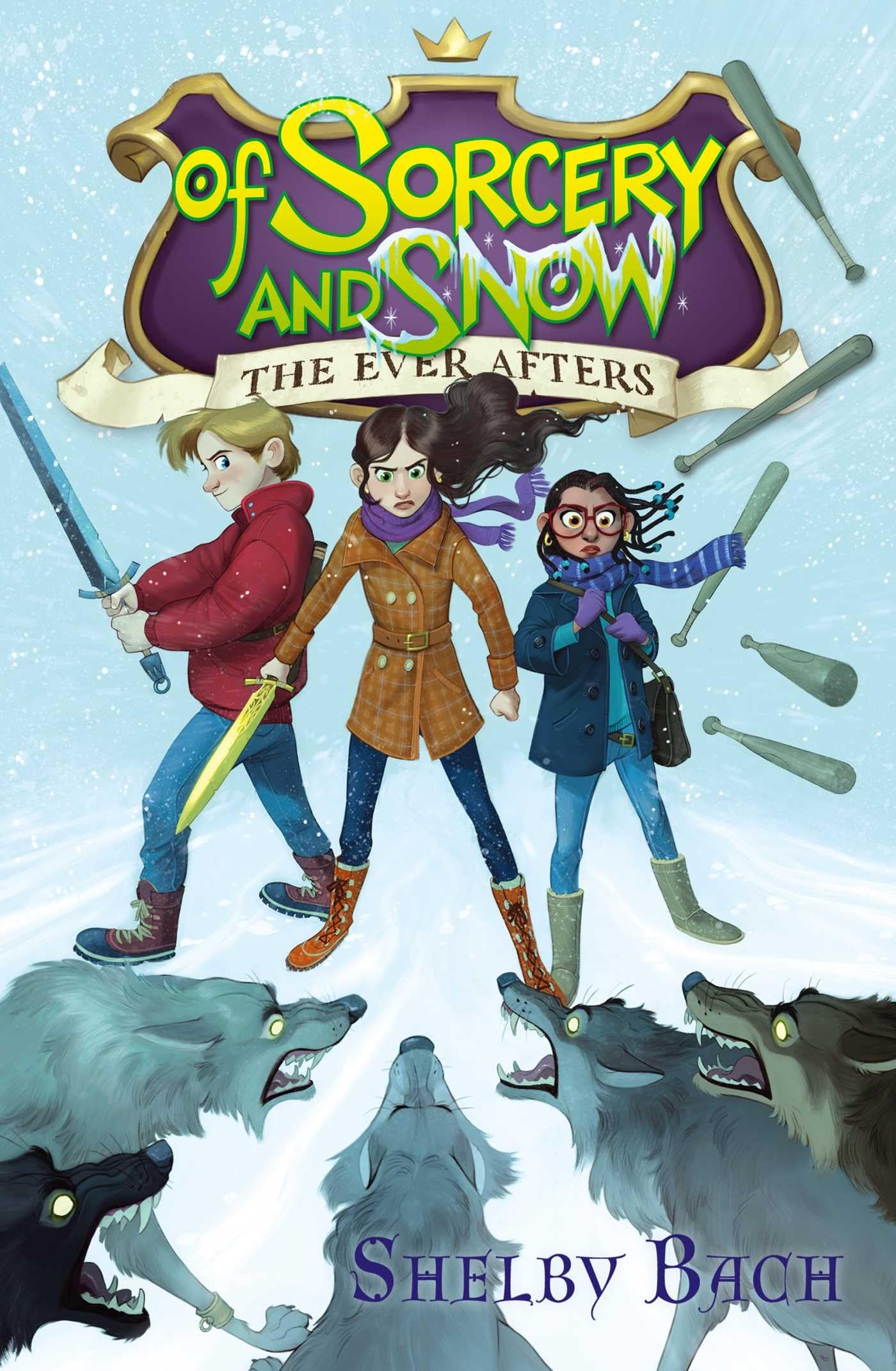 Of Sorcery and Snow (3) (The Ever Afters),Used