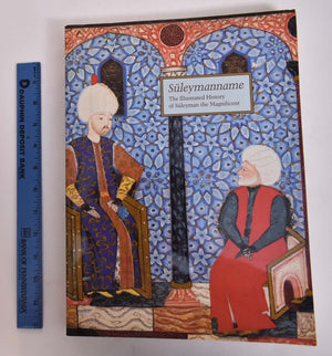 Suleymanname: The Illustrated History Of Suleyman The Magnificent,Used