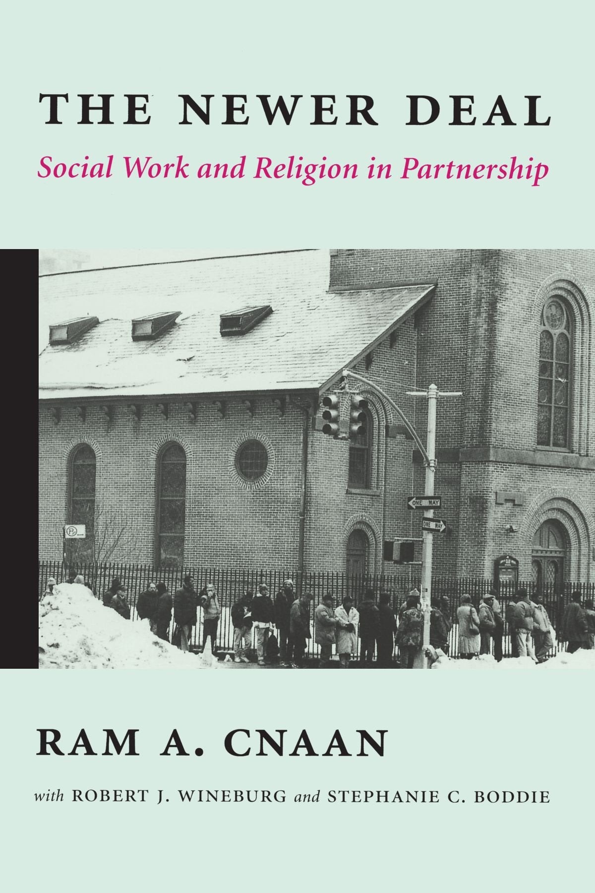 The Newer Deal: Social Work and Religion in Partnership,New