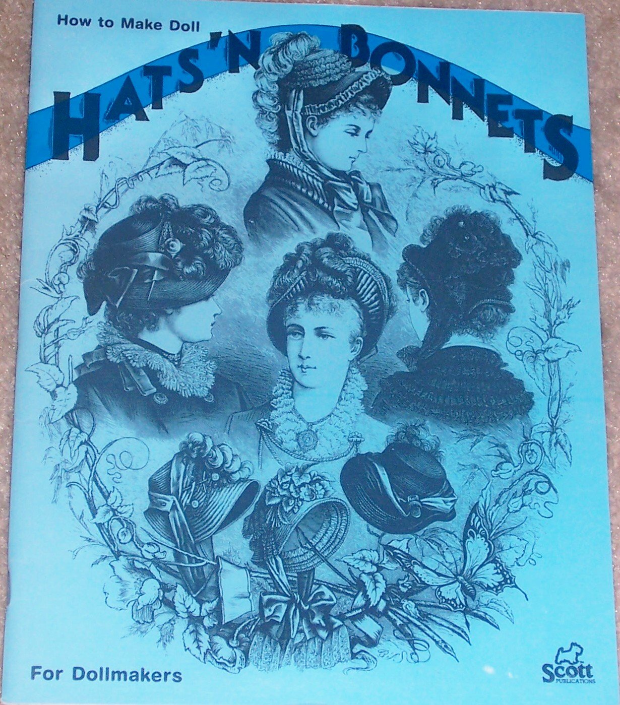 How to Make Doll Hats 'N Bonnets,Used
