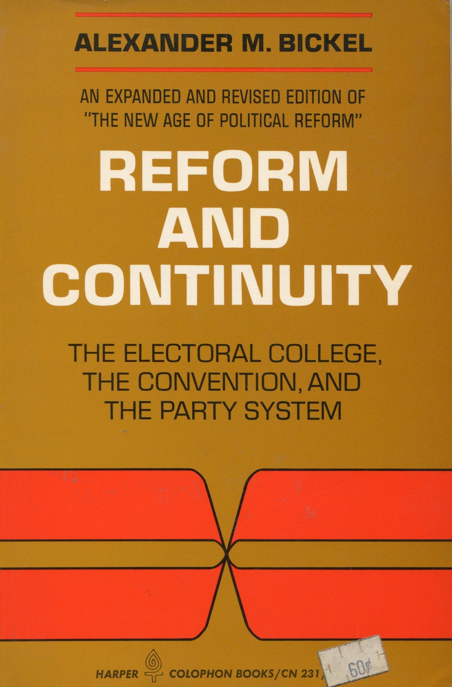 Reform And Continuity: The Electoral College, The Convention, And The Party System,Used