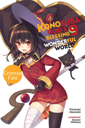 Konosuba: Gods Blessing on This Wonderful World!, Vol. 9 (light novel): Crimson Fate (Volume 9) (Konosuba (light novel), 9)