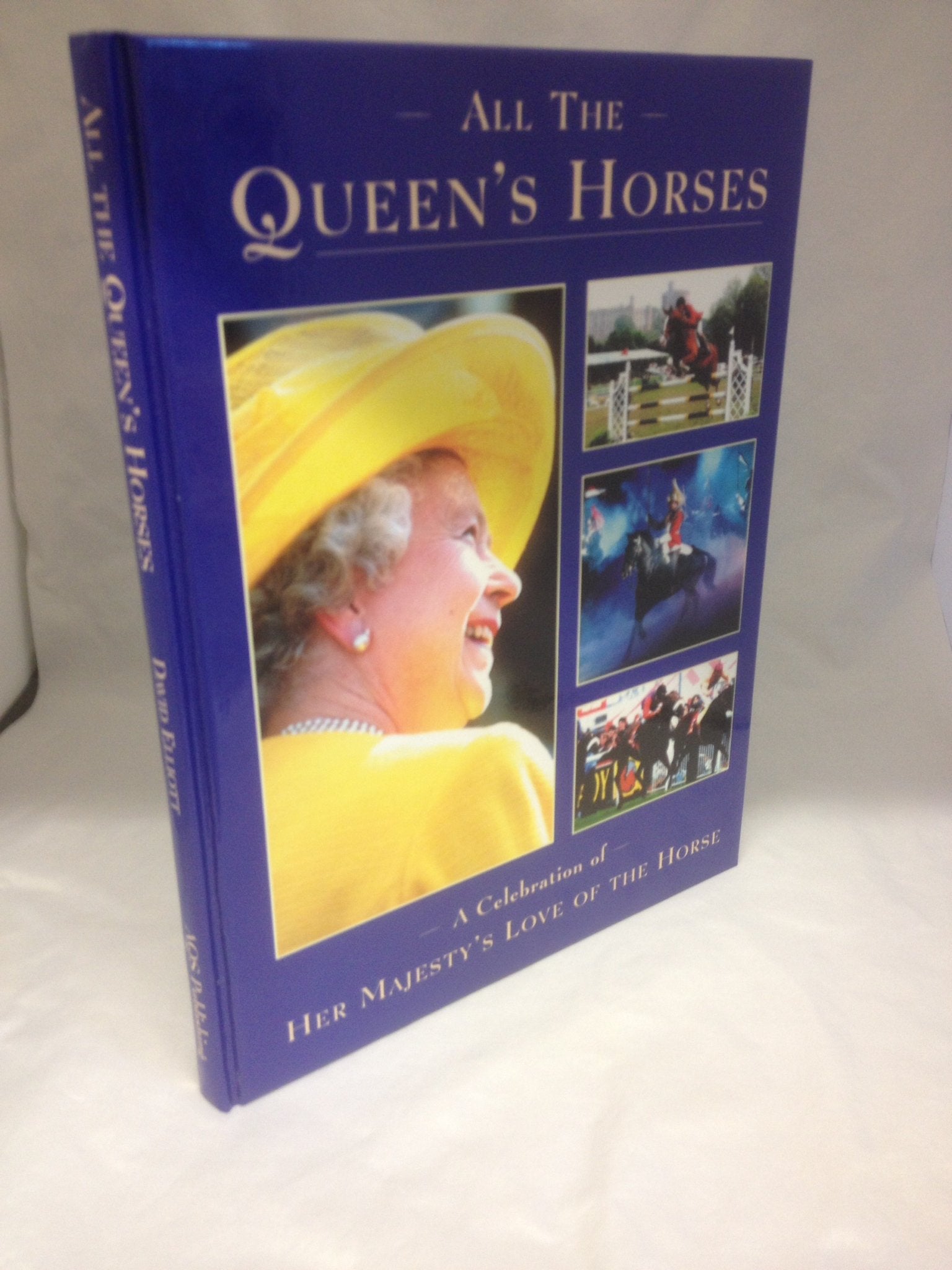 All the Queen's Horses: A Celebration of Her Majesty's Love of the Horse,Used