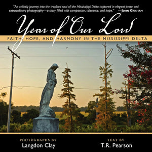 Year of Our Lord: Faith, Hope and Harmony in the Mississippi Delta,Used