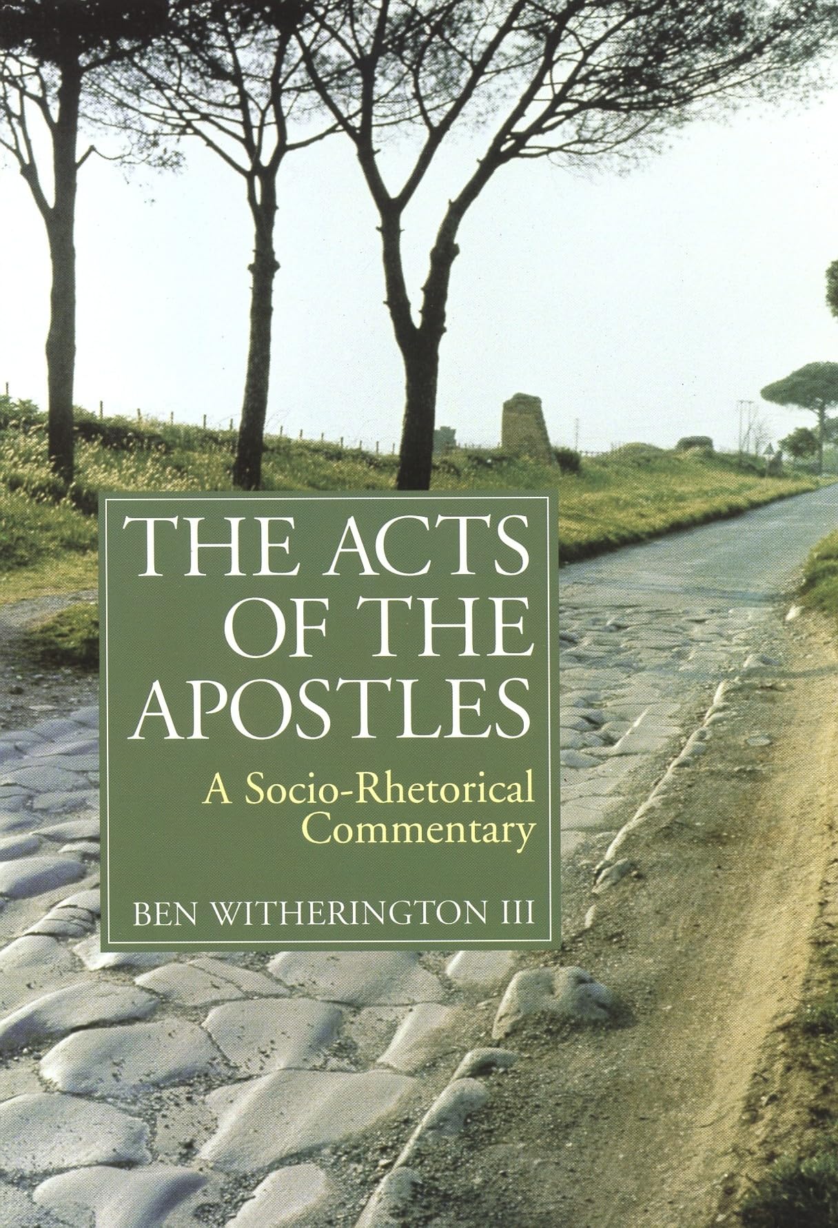 The Acts of the Apostles : A SocioRhetorical Commentary,Used