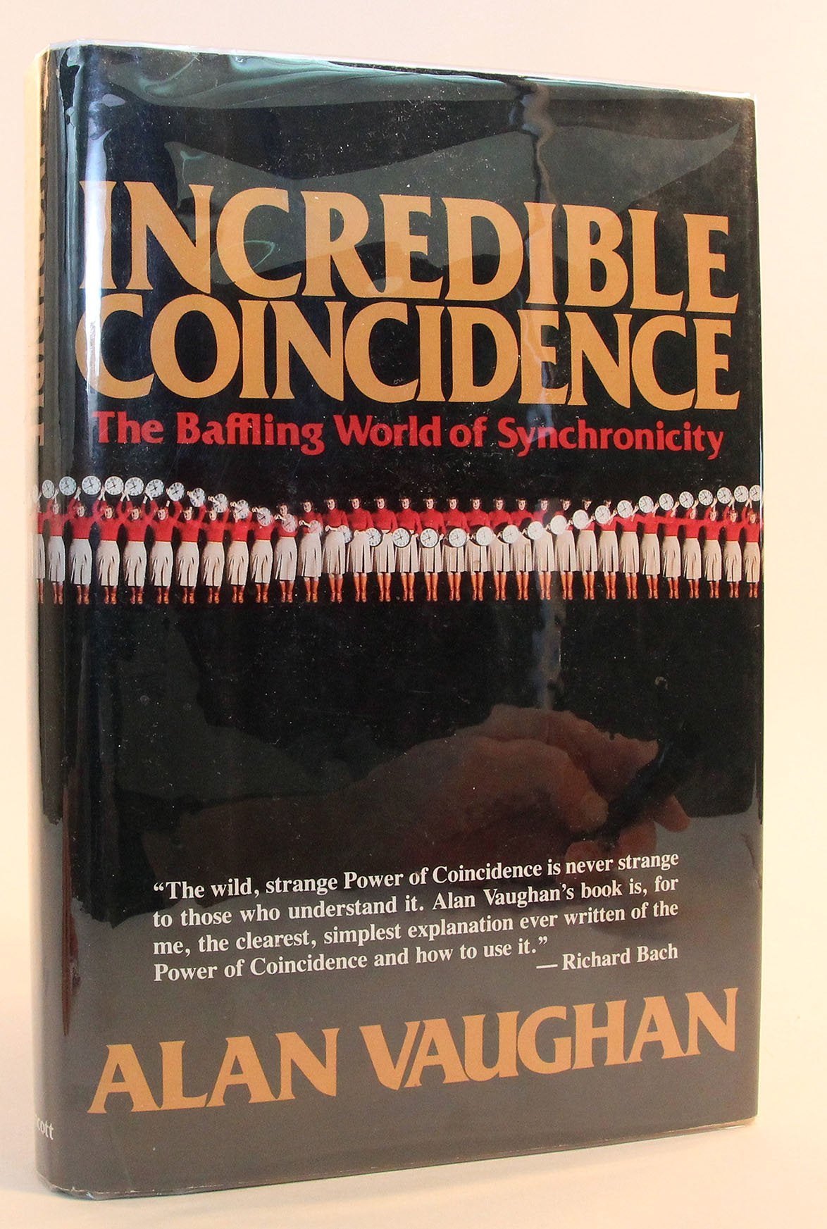 Incredible Coincidence: The Baffling World of Synchronicity,New