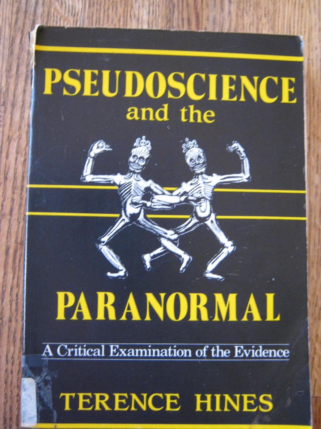 Pseudoscience and the Paranormal: A Critical Examination of the Evidence,Used