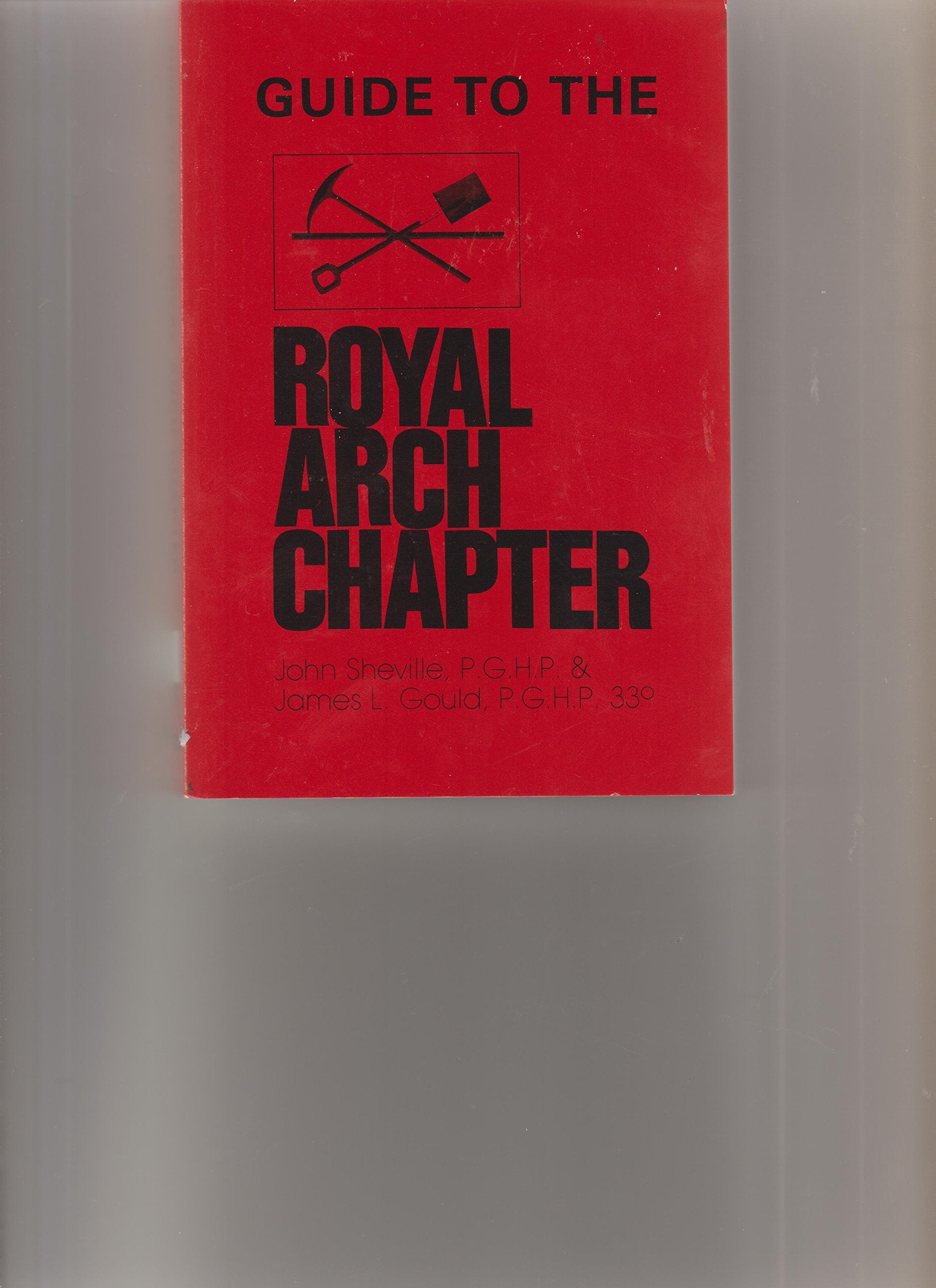 Guide to the Royal Arch Chapter,Used