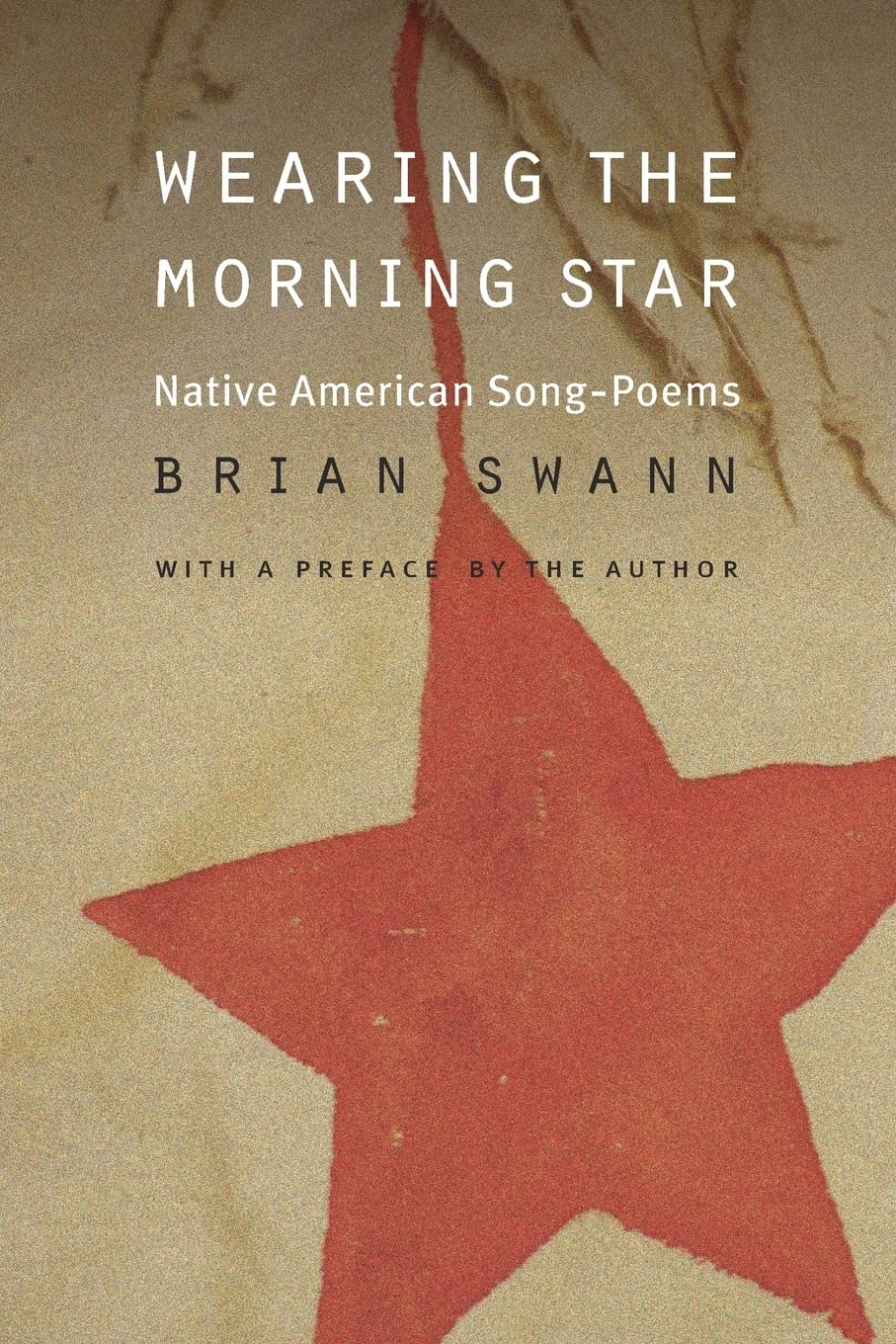 Wearing The Morning Star: Native American Songpoems,Used