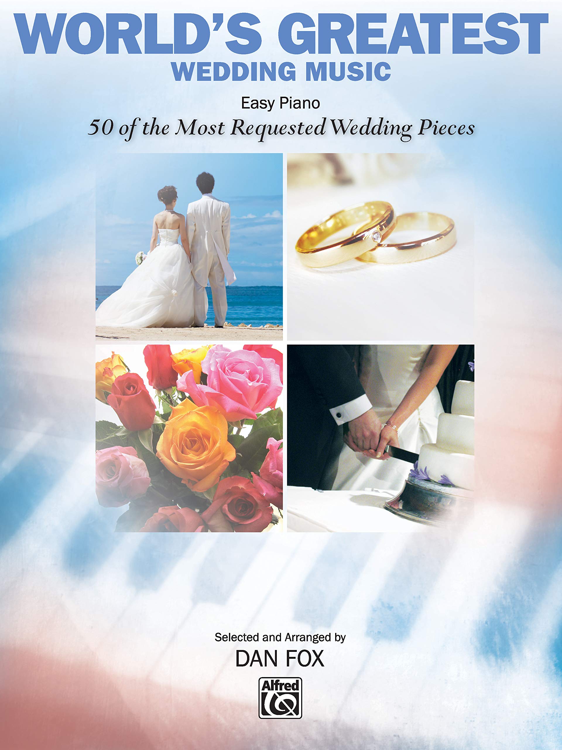 World's Greatest Wedding Music: 50 of the Most Requested Wedding Pieces,New