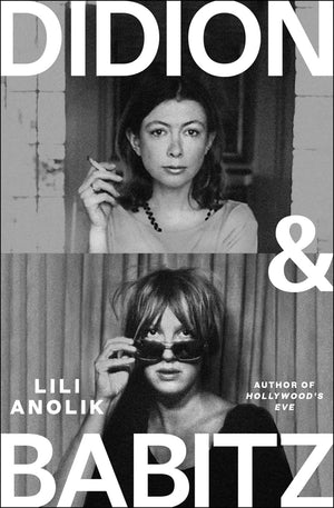 Didion and Babitz,New