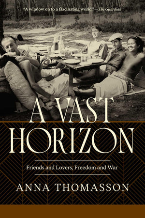 A Vast Horizon: Artists And Lovers, Freedom And War