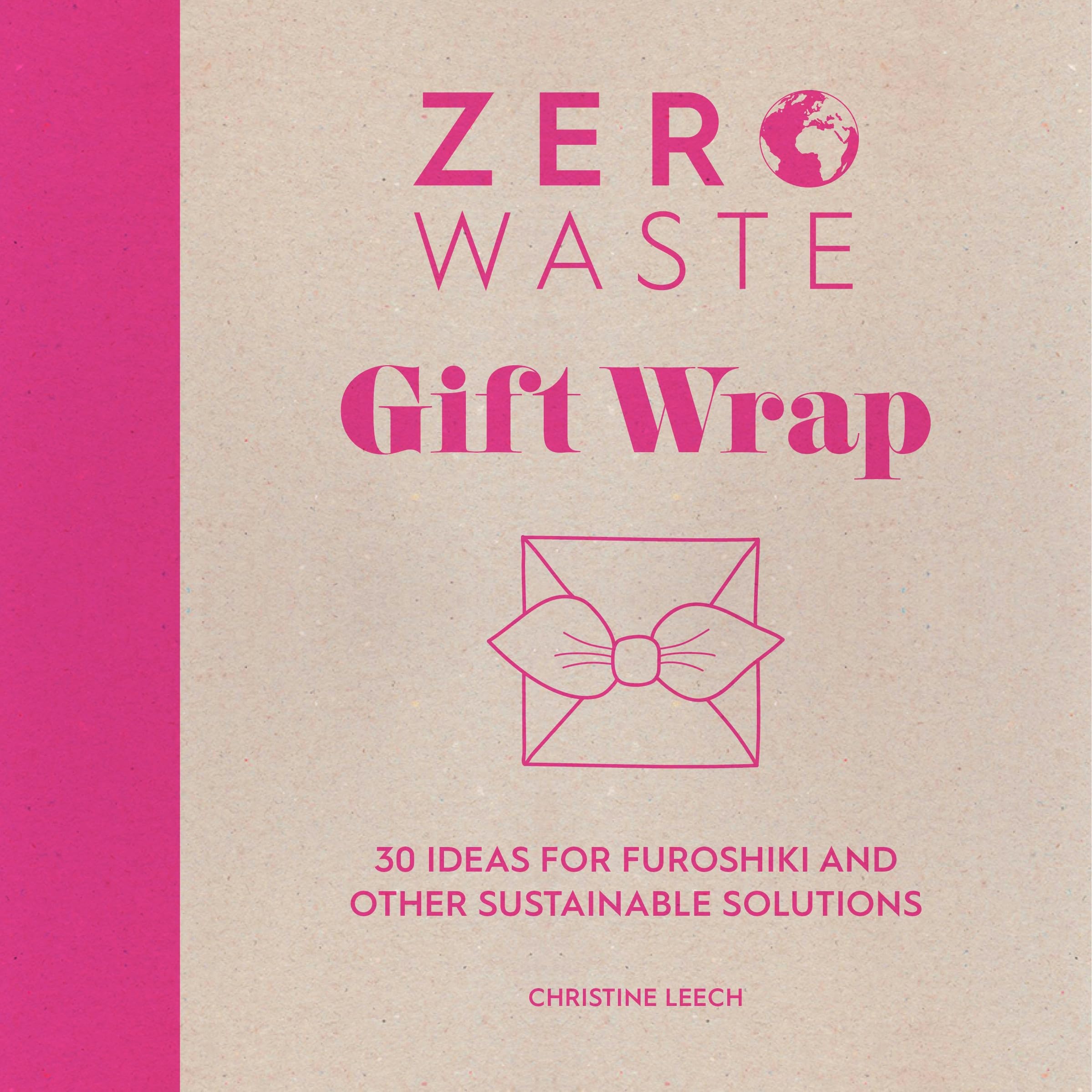 Zero Waste: Gift Wrap: 30 ideas for furoshiki and other sustainable solutions (Zero Waste, 1),Used