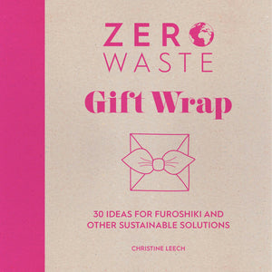 Zero Waste: Gift Wrap: 30 ideas for furoshiki and other sustainable solutions (Zero Waste, 1),Used