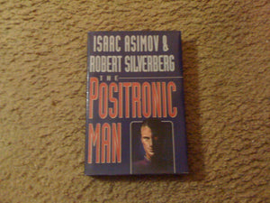 The Positronic Man-new,New