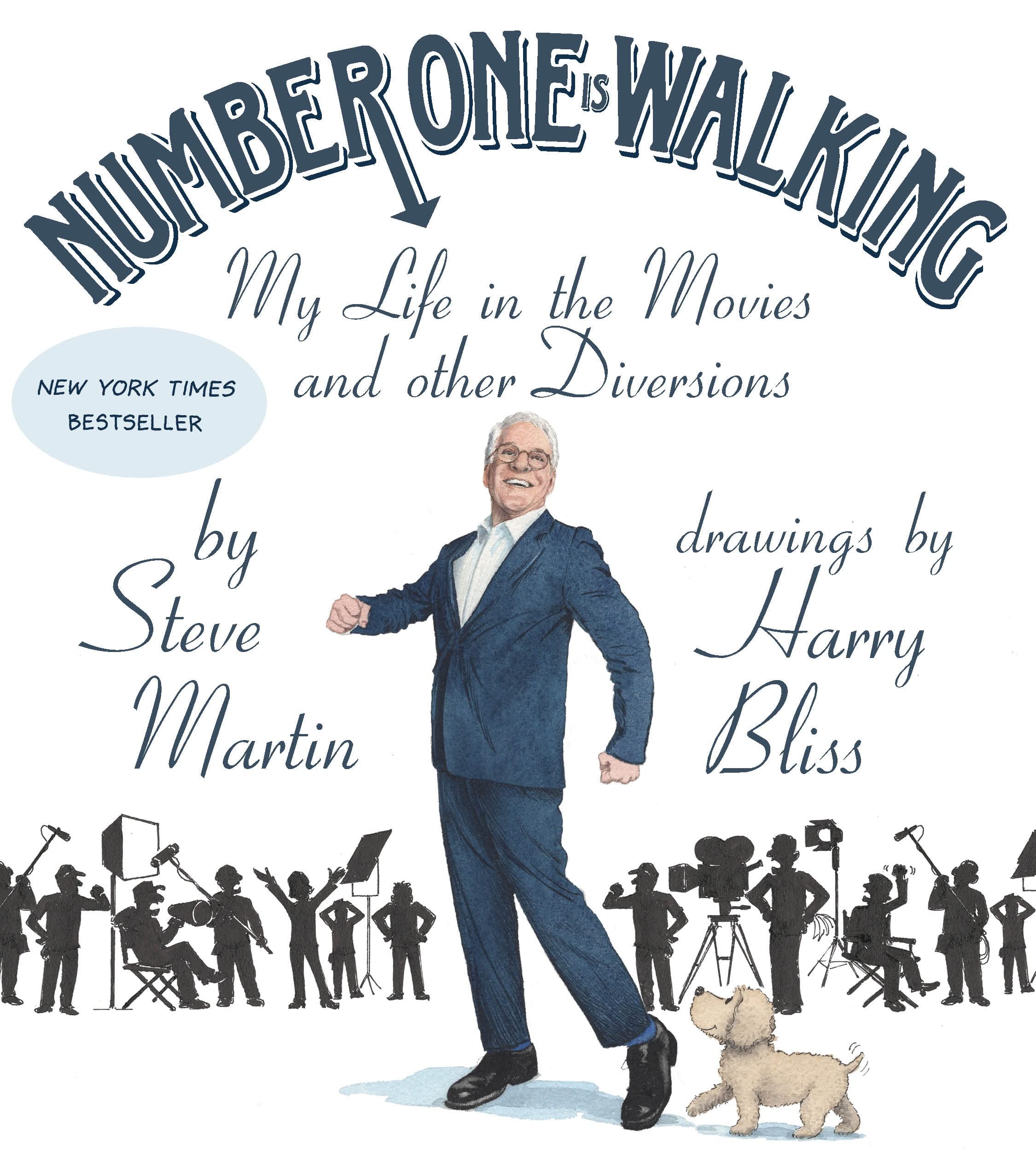 Number One Is Walking: My Life In The Movies And Other Diversions