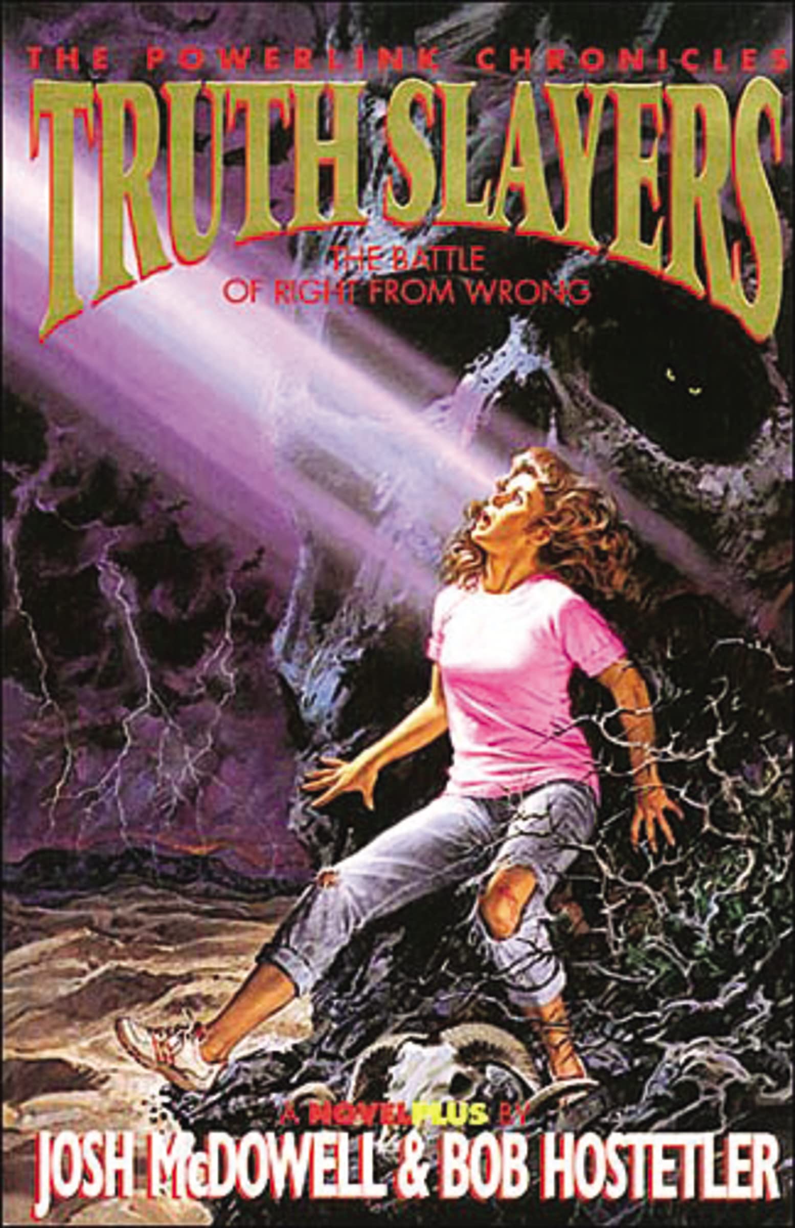Truth Slayers: The Battle of Right From Wrong (The Powerlink Chronicles),New