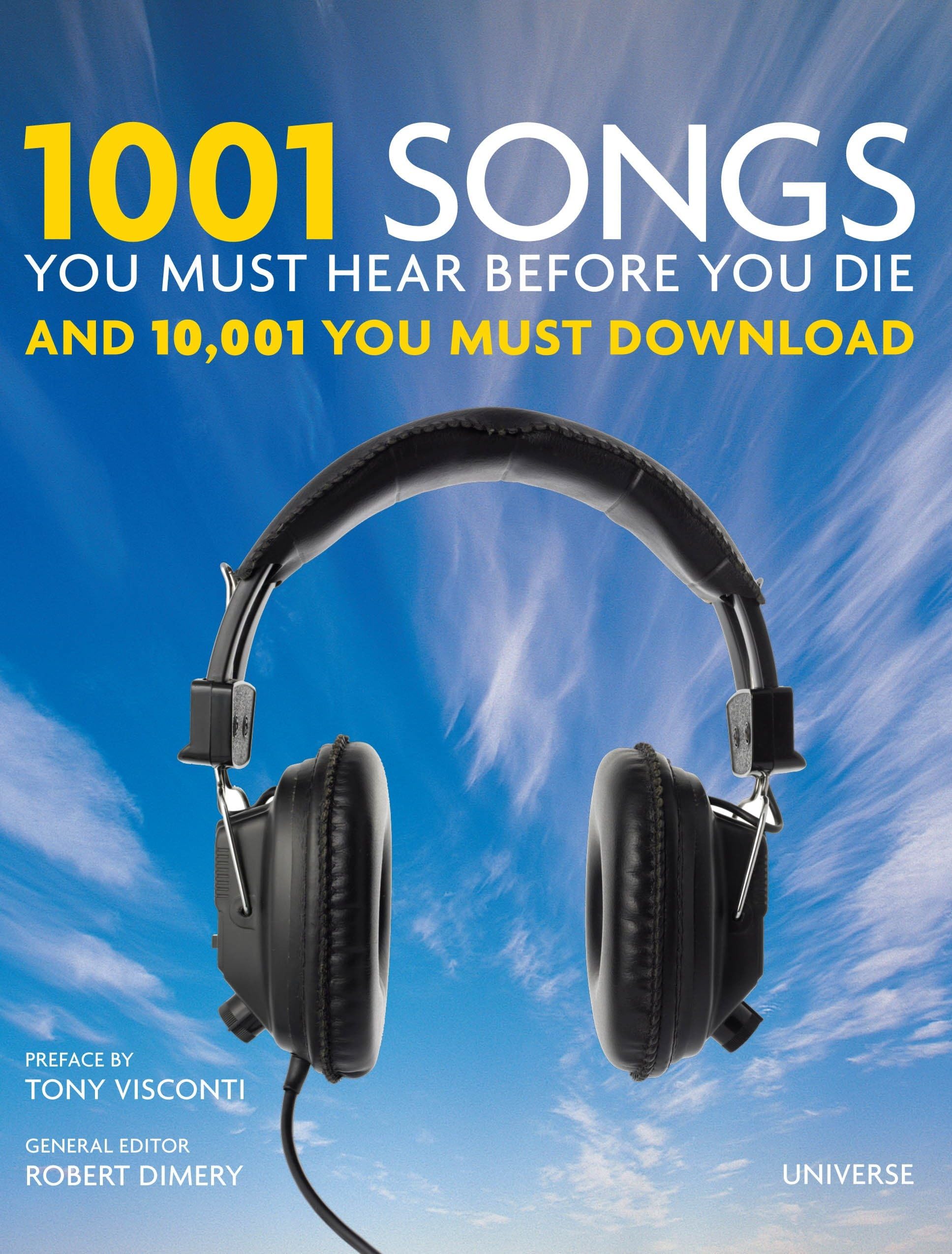 1001 Songs You Must Hear Before You Die: And 10,001 You Must Download,Used
