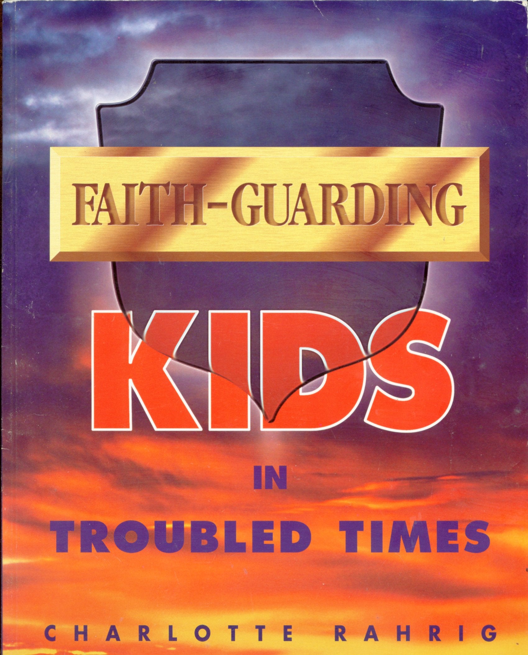 FaithGuarding Kids in Troubled Times,Used