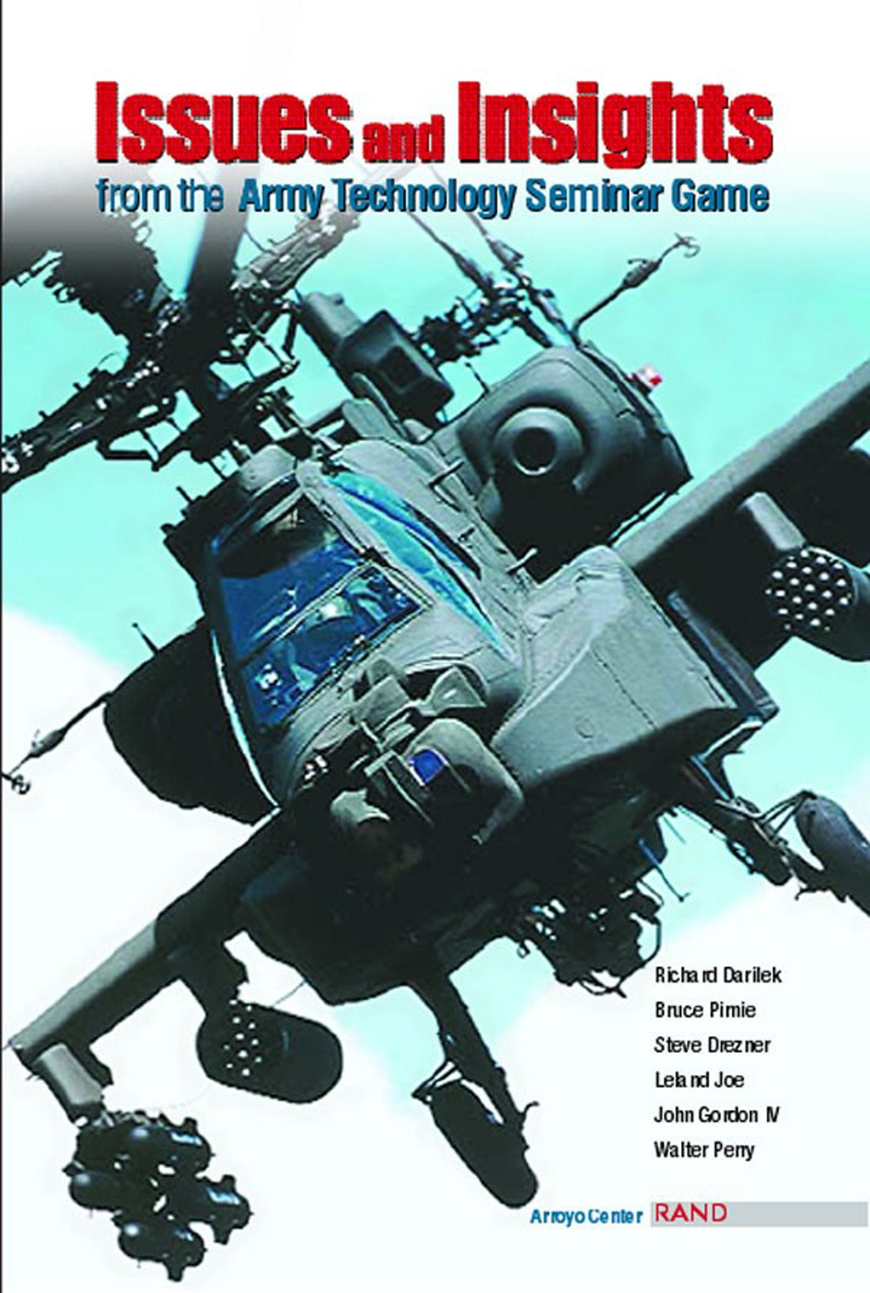 Issues And Insights From The Army Technology Seminar Game,New