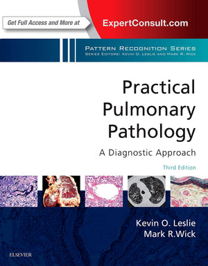 Practical Pulmonary Pathology: A Diagnostic Approach: A Volume in the Pattern Recognition Series